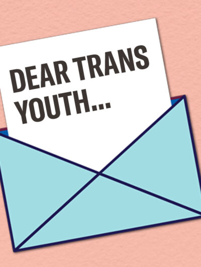 Dear Trans Youth