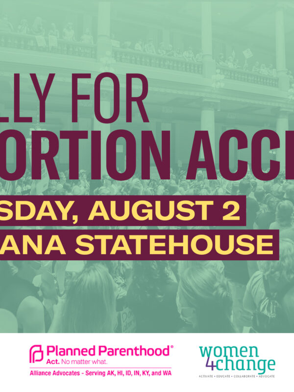 Rally for Abortion Access — Tuesday, August 2 at the Indiana Statehouse