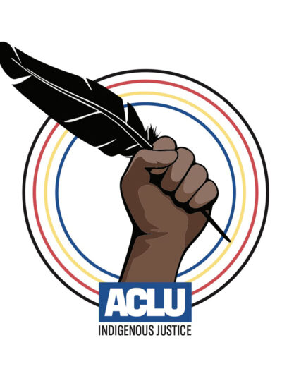 ACLU Indigenous Justice