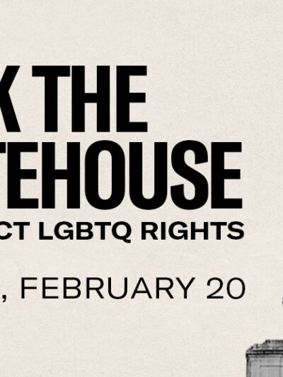 Pack the Statehouse to Protect LGBTQ Rights - Monday, February 20