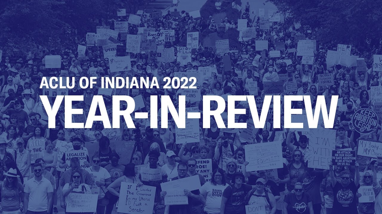 ACLU of Indiana 2022 Year-in-Review