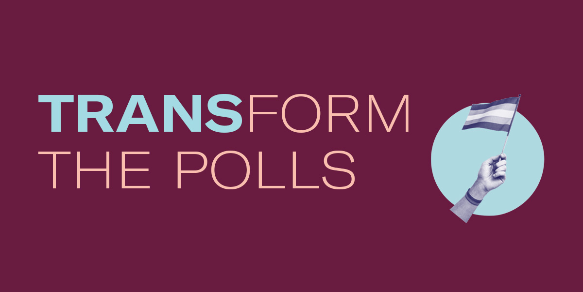 TRANSform the Polls