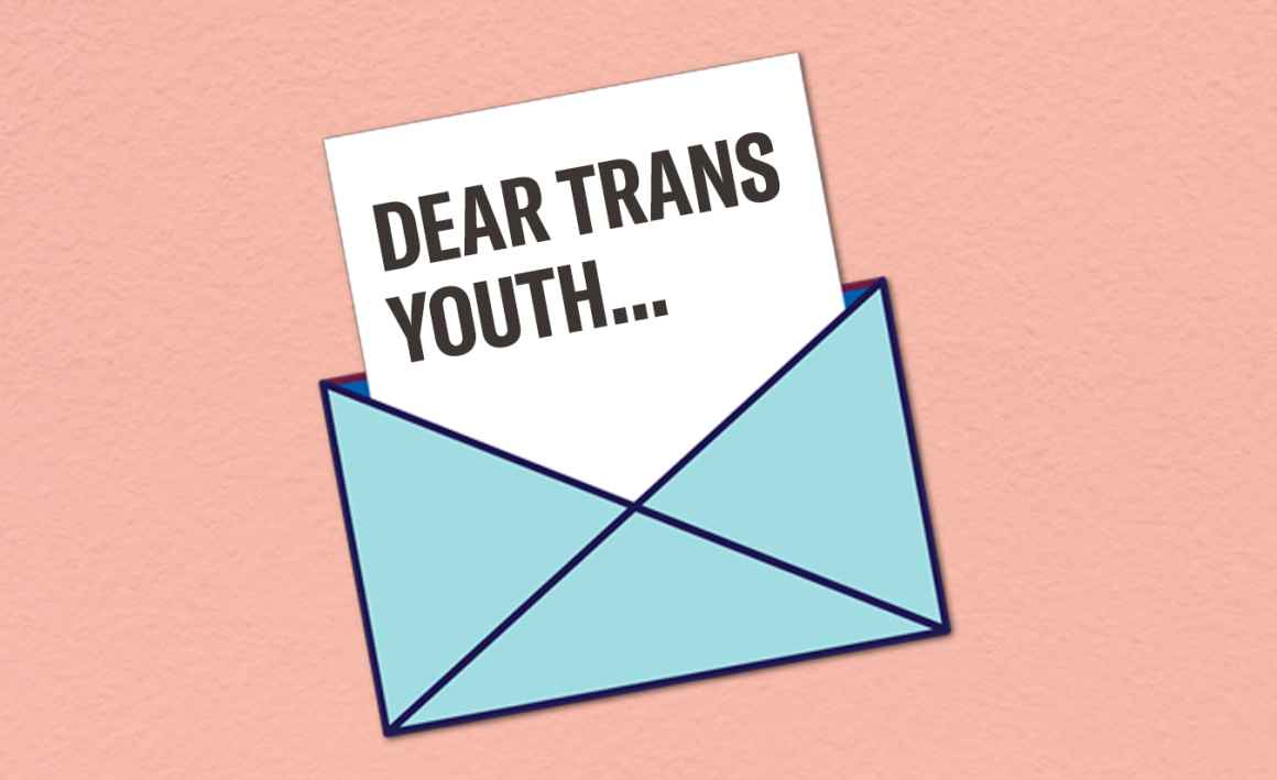 Dear Trans Youth