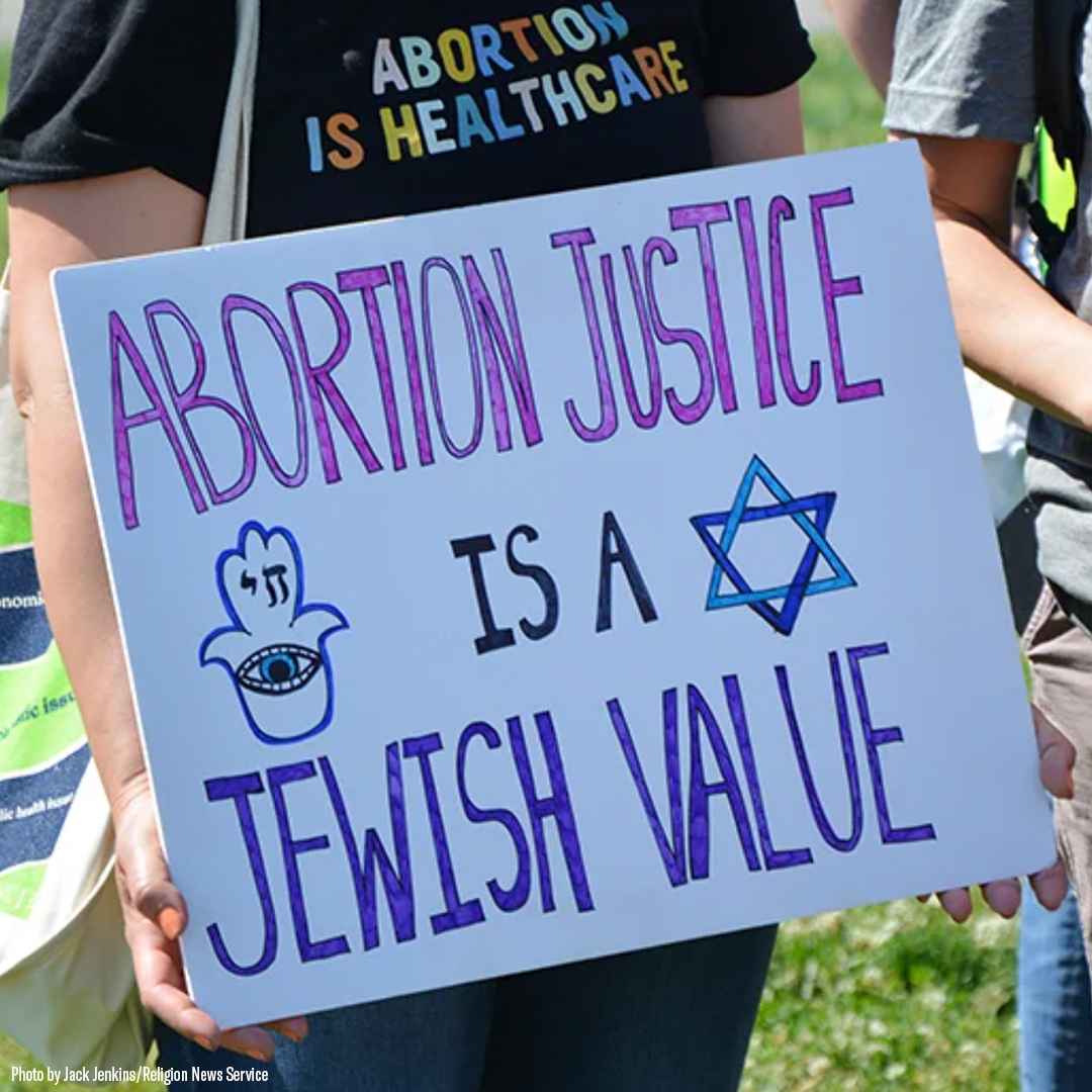 Abortion justice is a Jewish value