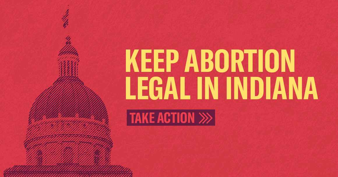 Keep Abortion Legal in Indiana