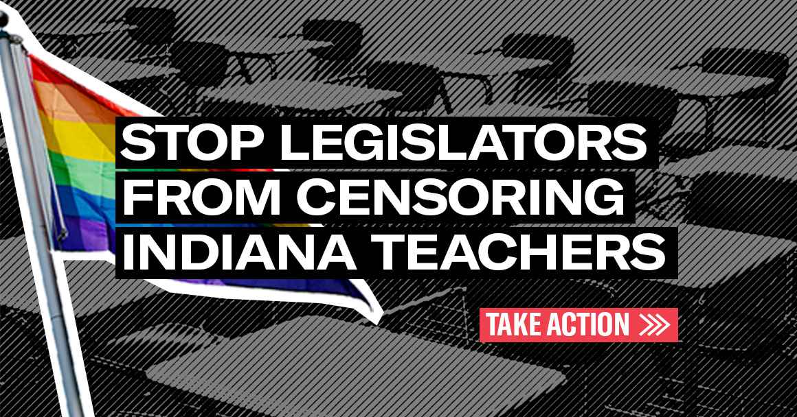 Stop legislators from censoring Indiana teachers