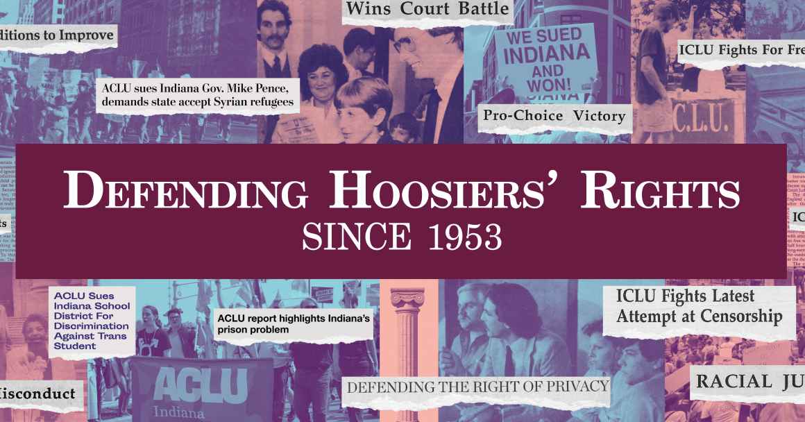 Defending Hoosiers' Rights Since 1953