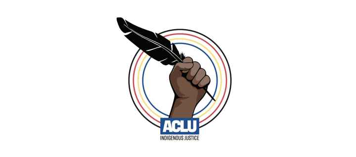 ACLU Indigenous Justice