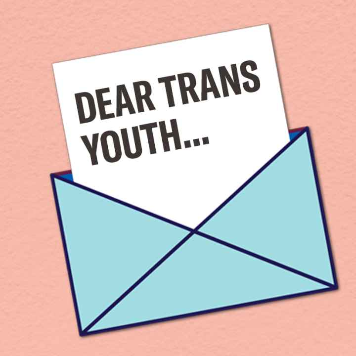 Dear Trans Youth