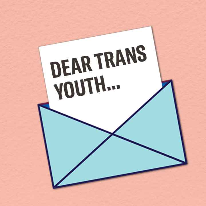 Dear Trans Youth